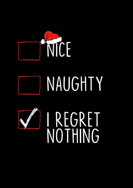 Nice Naughty I Regret
