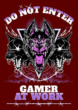 DO NOT ENTER GAMER AT WORK