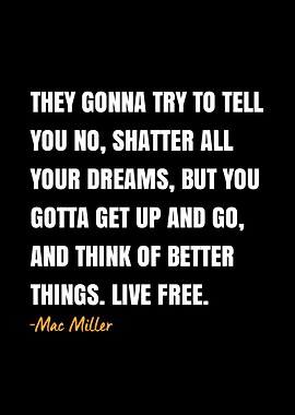 Mac Miller Quote