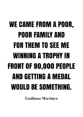 Emiliano Martinez Quotes