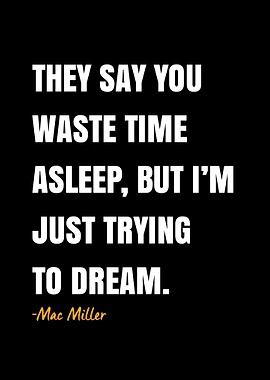 Mac Miller Quote