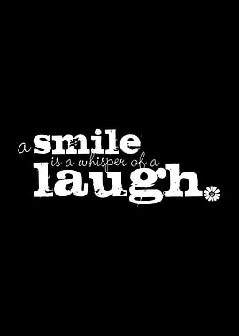 Smile and laugh