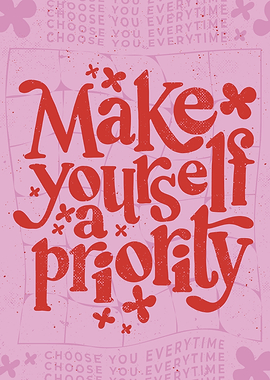 Make Yourself A Priority