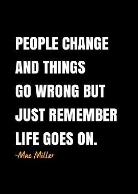 Mac Miller Quote