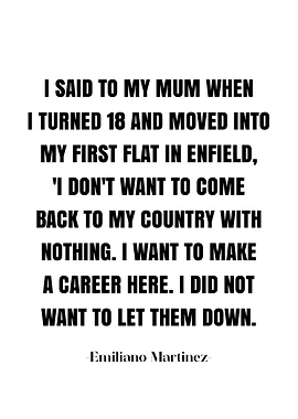 Emiliano Martinez Quotes