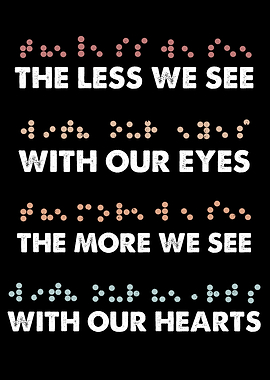 Braille Eyes More Heart