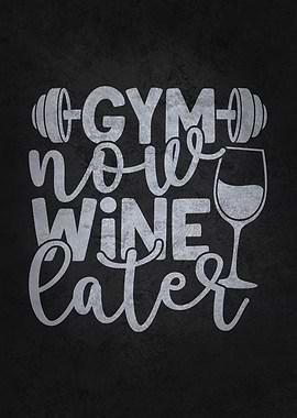Gym Now Wine Later