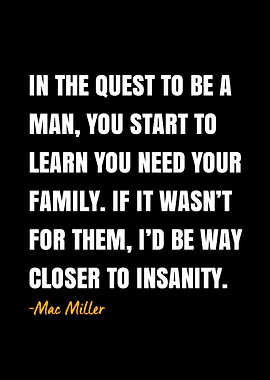 Mac Miller Quote