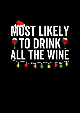 Most Likely To Drink All