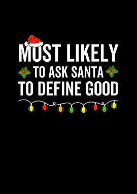 Most Likely To Ask Santa