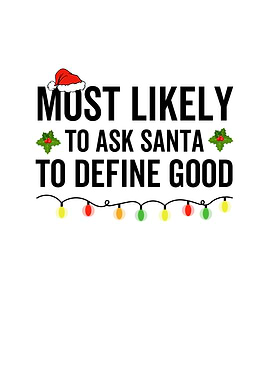 Most Likely To Ask Santa