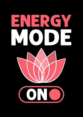 Energy Flow Mode On