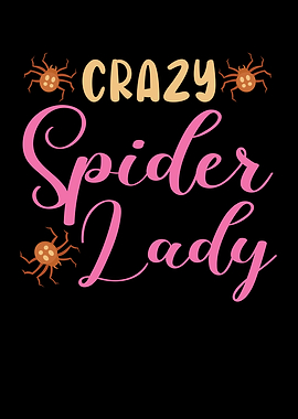 Crazy Spider Lady