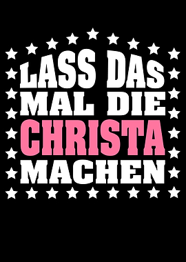 Lass das mal die CHRISTA