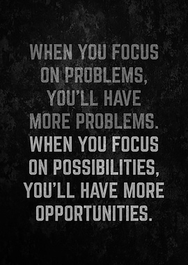 Focus On Possibilities