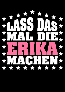 Lass das mal die ERIKA