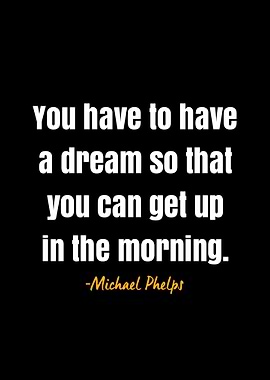 Michael Phelps Quote