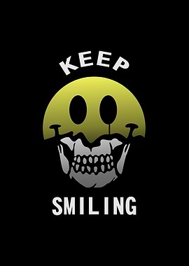 keep smiling