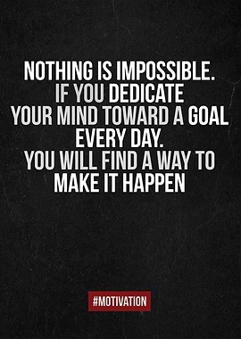 Nothing is impossible