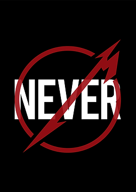 NEVER