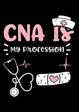 CNA Is My Profession