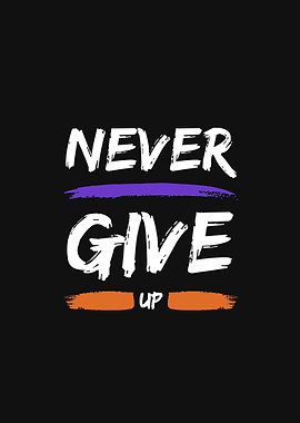 Never Give Up