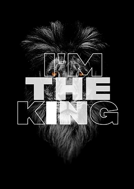 Im the KING Motivational