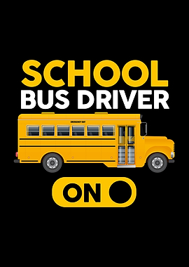 School Bus Driver Mode On