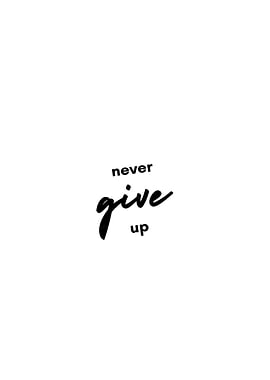 Never Give Up