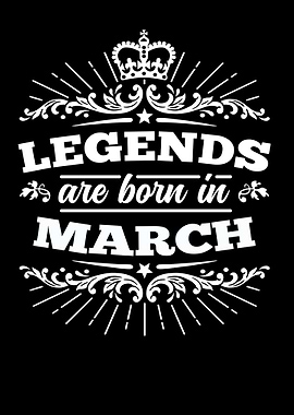 Legends are Born in March