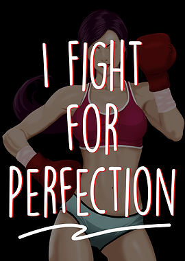 fight for perfection