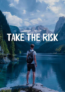 Take the risk