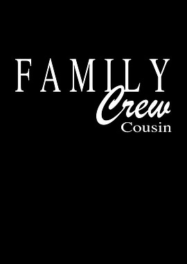 Family Crew Cousin