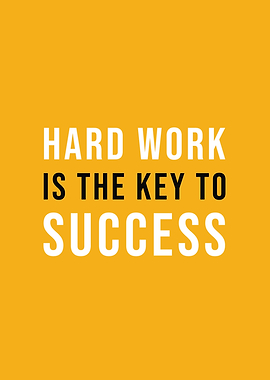 Hard Work Great Poster
