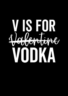 V is For Valentine Vodka