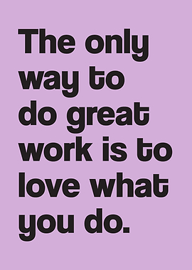Love what you do Quote