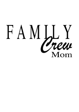 Family Crew Mom
