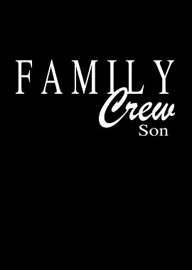 Family Crew Son