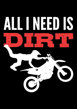I Need Dirt Motorcyclist G