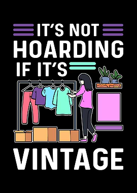 Its Not Hoarding If Its