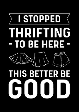 I Stopped Thrifting To Be