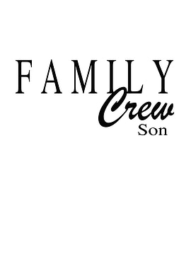 Family Crew Son