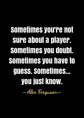 Alex Ferguson quote