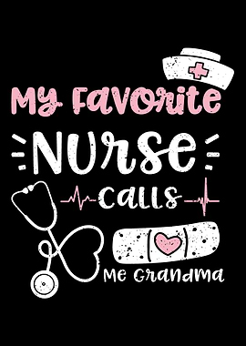 My Favorite Nurse Calls Me