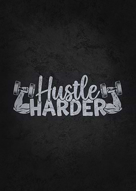 Hustle Harder