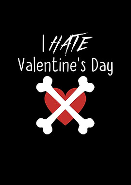 I Hate Valentines Day