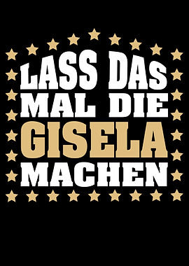 Lass das mal die GISELA