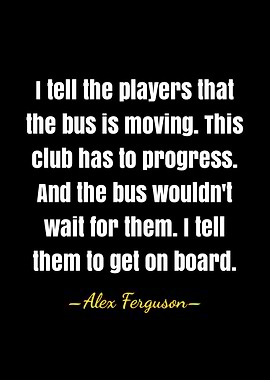 Alex Ferguson quote
