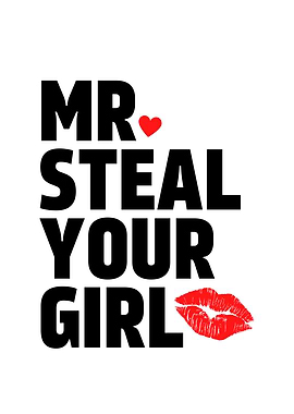 Mr Steal Your Girl