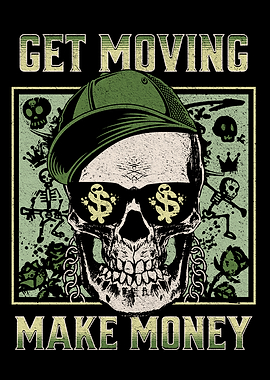 GET MOVING MAKE MONEY